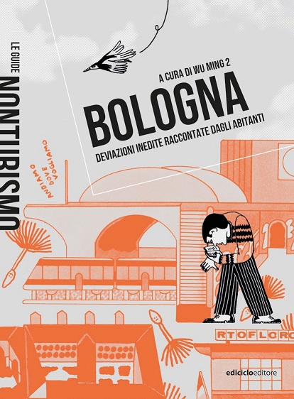 Bologna guida nonturistica